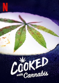 watch free Cooked With Cannabis