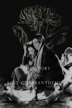 watch free The Story of the Last Chrysanthemum