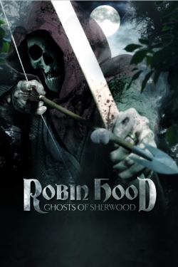 watch free Robin Hood: Ghosts of Sherwood