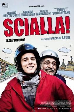 watch free Scialla! (Stai sereno)
