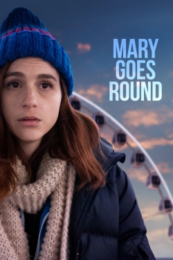 watch free Mary Goes Round