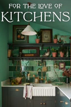 watch free For The Love of Kitchens