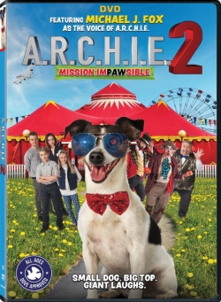 watch free A.R.C.H.I.E. 2: Mission Impawsible