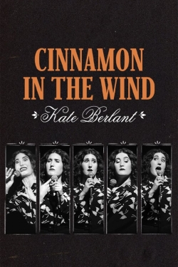 watch free Kate Berlant: Cinnamon in the Wind