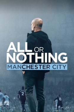 watch free All or Nothing: Manchester City