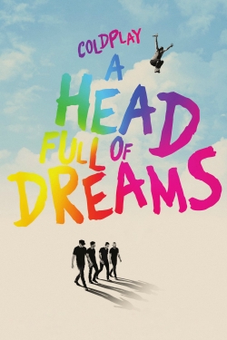 watch free Coldplay: A Head Full of Dreams