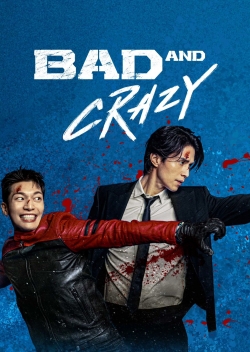 watch free Bad and Crazy