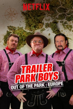 watch free Trailer Park Boys: Out of the Park: Europe