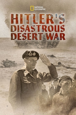 watch free Hitler's Disastrous Desert War
