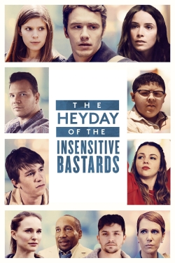 watch free The Heyday of the Insensitive Bastards
