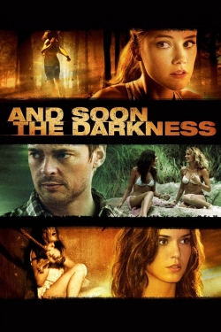 watch free And Soon the Darkness