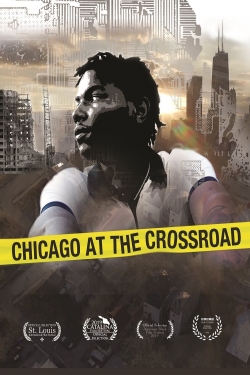 watch free Chicago at the Crossroad
