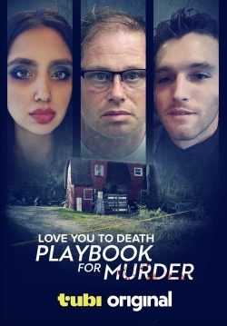 watch free Love You to Death: Playbook for Murder
