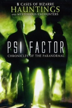 watch free Psi Factor: Chronicles of the Paranormal