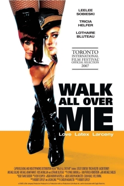 watch free Walk All Over Me