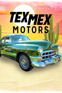 watch free Tex Mex Motors