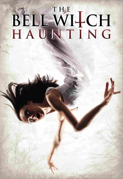 watch free The Bell Witch Haunting