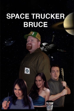 watch free Space Trucker Bruce