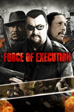 watch free Force of Execution