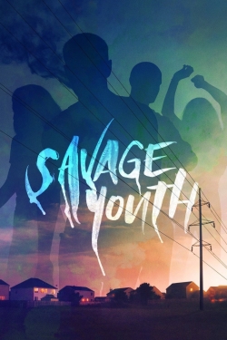 watch free Savage Youth