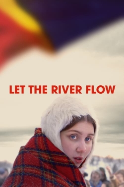 watch free Let the River Flow