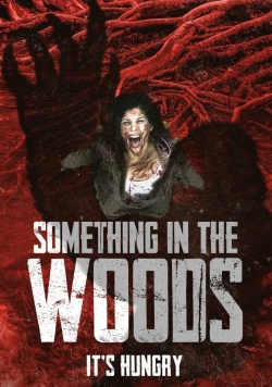 watch free Something in the Woods