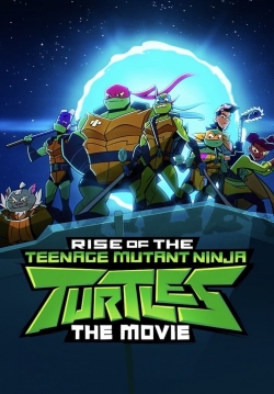 watch free Rise of the Teenage Mutant Ninja Turtles: The Movie