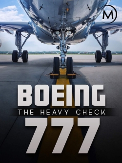 watch free Boeing 777: The Heavy Check