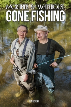watch free Mortimer & Whitehouse: Gone Fishing