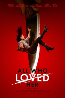 watch free All Who Loved Her