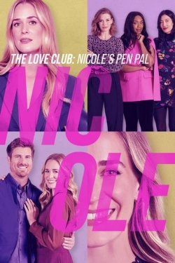 watch free The Love Club: Nicole's Story