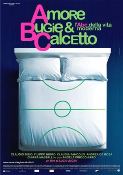 watch free Amore, bugie e calcetto