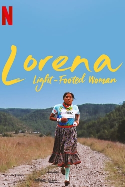 watch free Lorena, Light-footed Woman